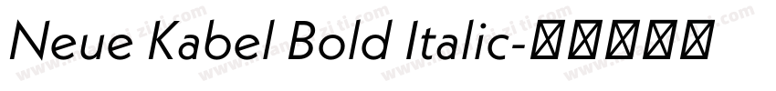 Neue Kabel Bold Italic字体转换
